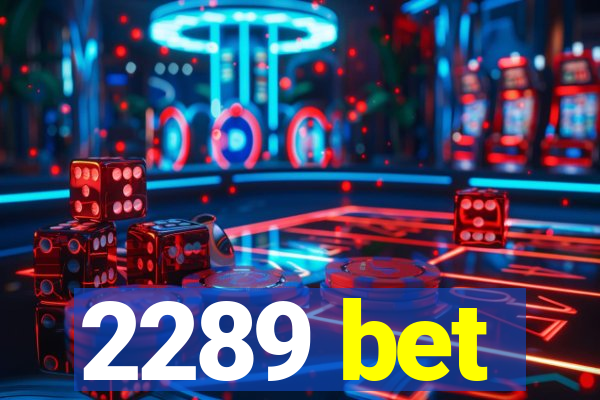 2289 bet